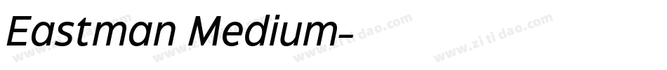 Eastman Medium字体转换
